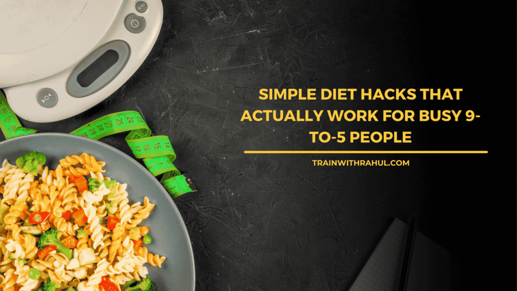 Simple diet hacks