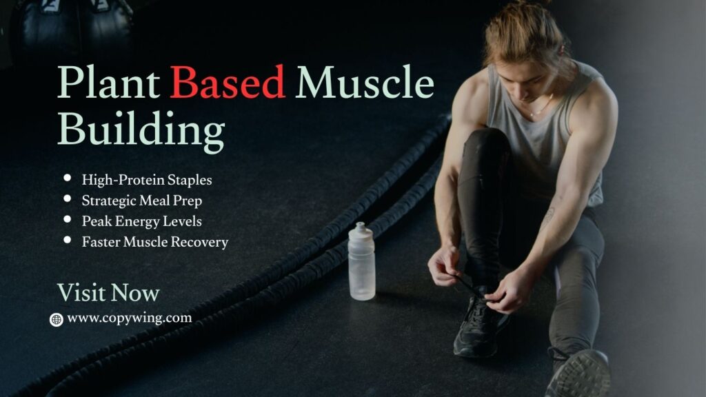 plant based muscle building meals