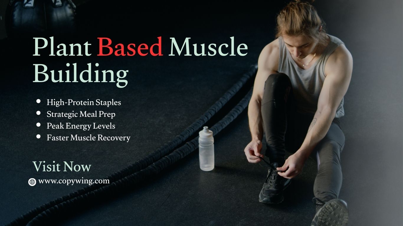 plant based muscle building meals